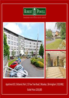 Apartment 83 | Britannic Park | 15 Yew Tree Road | Moseley | Birmingham | B13 8NQ Guide Price: £235,000