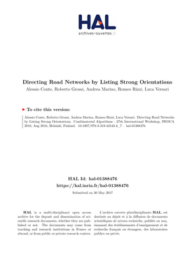 Directing Road Networks by Listing Strong Orientations Alessio Conte, Roberto Grossi, Andrea Marino, Romeo Rizzi, Luca Versari