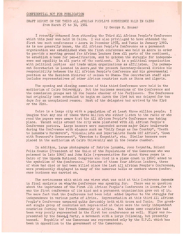 By George M. Houser CONFIDENTIAL NOT for PUBLICATION DRAFT REPORT on the THIRD ALL AFRICAN PEOPLE's CO~Ffi'ep~NCE H~LD in CAIRO