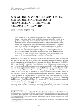 SEX WORKERS AS SAFE SEX ADVOCATES: SEX WORKERS PROTECT BOTH THEMSELVES and the WIDER COMMUNITY from HIV Julie Bates and Rigmor Berg