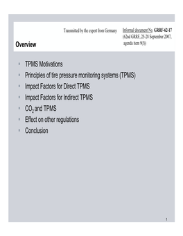 TPMS Motivations ƒ Principles of Tire Pressure Monitoring Systems (TPMS) ƒ Impact Factors for Direct TPMS ƒ Impact Factors for Indirect TPMS