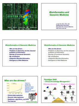 Bioinformatics and Genomic Medicine Who Are the Drivers?