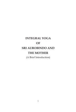 Integral Yoga of Sri Aurobindo and the Mother.Pmd