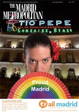 Proud Madrid June, 2017 - the Madrid Metropolitan 2 CONTENTS Madridmetropolitan.Com Find Us On