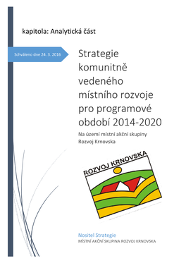 Strategie Komunitně Vedeného Místního Rozvoje Pro Programové Období 2014-2020 Na Území Místní Akční Skupiny Rozvoj Krnovska