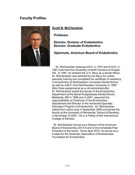 Dr. Mcclanahan Received a BA in 1974 and DDS In