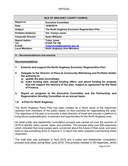 OFFICIAL Recommendations 1. Endorse and Support the North Anglesey Economic Regeneration Plan 2. Delegate to the Director Of