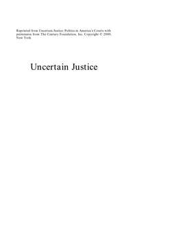 Uncertain Justice: Politics and America's Courts: the Reports of the Task Forces Of