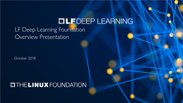 LF Deep Learning Foundation Overview Presentation