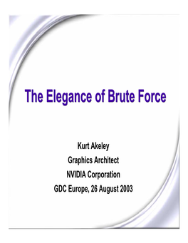 The Elegance of Brute Force