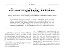 Development of Myxobolus Hungaricus (Myxosporea: Myxobolidae) in Oligochaete Alternate Hosts