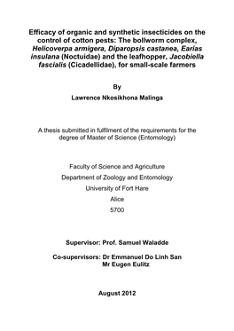 Efficacy of Organic and Synthetic Insecticides on the Control of Cotton Pests: the Bollworm Complex, Helicoverpa Armigera, Dipar