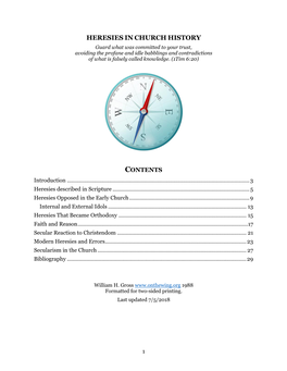 HERESIES in CHURCH HISTORY Guard What Was Committed to Your Trust, Avoiding the Profane and Idle Babblings and Contradictions of What Is Falsely Called Knowledge