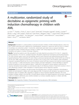 A Multicenter, Randomized Study of Decitabine As Epigenetic Priming with Induction Chemotherapy in Children with AML Lia Gore1,16*, Timothy J