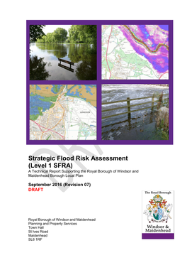 Strategic Flood Risk Assessment (Level 1 SFRA) a Technical Report Supporting the Royal Borough of Windsor and Maidenhead Borough Local Plan