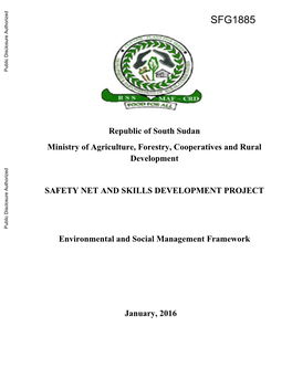 Republic of South Sudan Ministry of Agriculture, Forestry, Cooperatives and Rural Public Disclosure Authorized Development