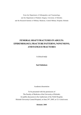 Femoral Shaft Fractures in Adults: Epidemiology, Fracture Patterns, Nonunions, and Fatigue Fractures