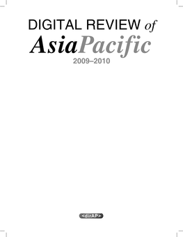 DIGITAL REVIEW of Asiapacific 2009–2010 Ii Digital Review of Asia Paciﬁ C 2009–2010