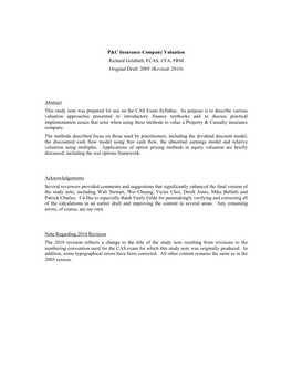 P&C Insurance Company Valuation Richard Goldfarb, FCAS, CFA, FRM Original Draft: 2005 (Revised: 2010) Abstract This Study No