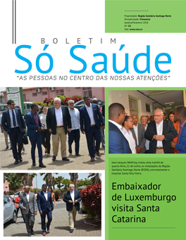 Embaixador De Luxemburgo Visita Santa Catarina E Ditorial Ficha Técnica