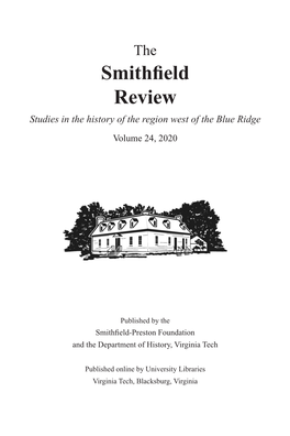 Smithfield Review Studies in the History of the Region West of the Blue Ridge Volume 24, 2020