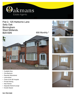 Flat 2, 125 Harborne Lane Selly Oak Birmingham West Midlands. B29 6SN 600 Monthly *