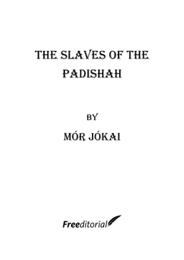 The Slaves of the Padishah