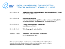 Kaitaa – Iivisniemi Osayleiskaavaehdotus Tiedotus- Ja Keskustelutilaisuus 12.1.2017