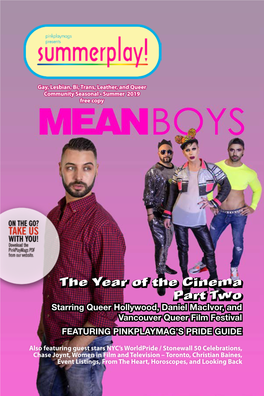 The Year of the Cinema Part Two Starring Queer Hollywood, Daniel Macivor, and Vancouver Queer Film Festival FEATURING PINKPLAYMAG’S PRIDE GUIDE