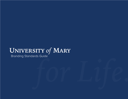 UNIVERSITY of MARY Branding Standards Guide