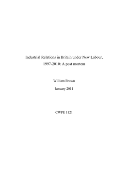 Industrial Relations in Britain Under New Labour, 1997-2010: a Post Mortem