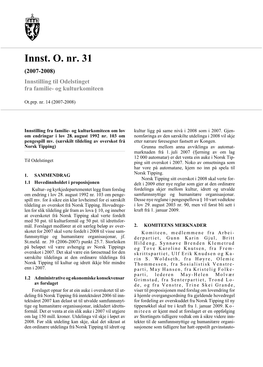 Innst. O. Nr. 31 (2007-2008) Innstilling Til Odelstinget Fra Familie- Og Kulturkomiteen