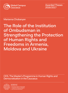 The Role of the Institution of Ombudsman in Strengthening the Protection of Human Rights and Freedoms in Armenia, Moldova and Ukraine