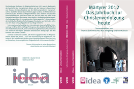 Märtyrer 2012 Das Jahrbuch Zur Christenverfolgung Heute Ideadokumentation 2012/5 Studien Zur Religionsfreiheit Studies in Religious Freedom