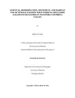 Survival, Reproduction, Movement, and Habitat Use of Female Eastern Wild Turkeys (Meleagris Gallopavo Silvestris) in Manitoba’S Pembina Valley