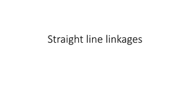 Straight Line Linkages