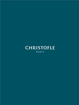 Christofle Incarne a French Silversmith Founded in 1830, Christofle Embodies the Art of L’Art Du Partage