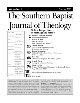 The Southern Baptist Journal of Theology Biblical Perspectives Editor-In-Chief: on Marriage and Family R