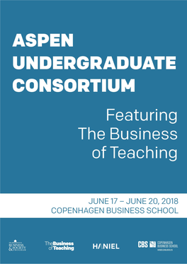 ASPEN UNDERGRADUATE CONSORTIUM Featuring the Business of Teaching