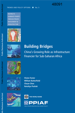 Building Bridges: China's Growing Role As Infrastructure Financier for Africa / Vivien Foster, William Butterfield, and Chuan Chen