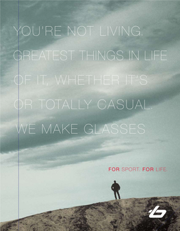 Oving, You're Not Living. of the Greatest Things in Life Rt out of It, Whether It's Tense Or Totally Casual
