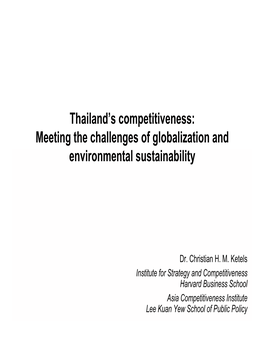 "Thailand's Competitiveness: Meeting the Challenges of Globalization and Environmental Sustainability." (Pdf)