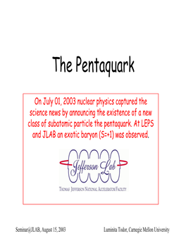 The Pentaquark