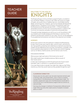 KNIGHTS the Ringling Museum of Art Is Thrilled to Present Knights, an Exhibition from the Museo Stibbert in Florence, Italy