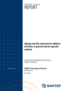 Ageing and Life Extension for Offshore Facilities in General And