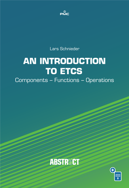 AN INTRODUCTION to ETCS Components – Functions – Operations