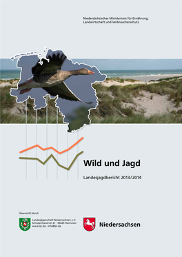 Wild Und Jagd – Landesjagd­ Bericht 2013/ 14