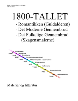 Guldalderen Eller Romantikken Fra 1800- 1870