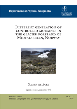 Different Generation of Controlled Moraines in the Glacier Foreland of Midtalsbreen, Norway
