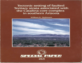 Tectonic Setting of Faulted Tertiary Strata Associated with the Catalina Core Complex in Southern Arizona / William R